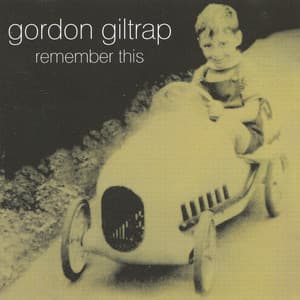 Remember This - Gordon Giltrap