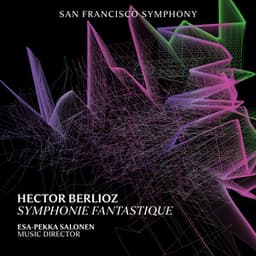 Berlioz: Symphonie Fantastique