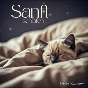 Sanft schlafen - Lucas Younger