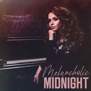 Melancholic Midnight: Sad Piano Collection, Emotional Background Music, Reflective Piano Pieces - Sad Music Zone