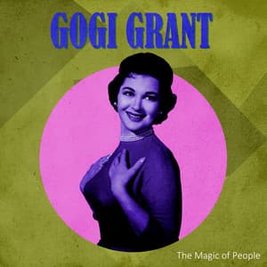 The Magic of People - Gogi Grant