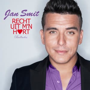 Recht Uit M'n Hart - Jan Smit