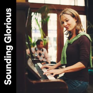 Sounding Glorious - Soft Music
