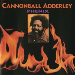 Phenix - Cannonball Adderley