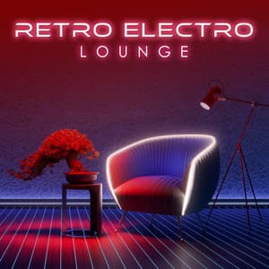 Retro Electro Lounge: Synthwave & Retrowave Mix - Bar Lounge