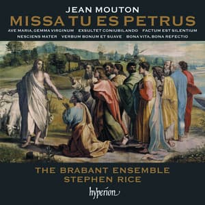 Mouton: Missa Tu es Petrus & Other Works - Jean Mouton