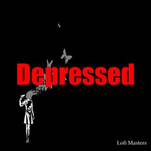 Depressed - Lofi Masters