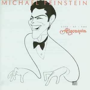 Live At The Algonquin - Michael Feinstein