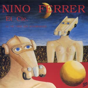 Nino Ferrer Et Cie - La Vie Chez Les Automobilistes - Nino Ferrer
