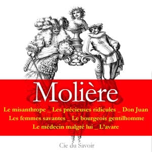 Molière : 7 pièces incontournables - Molière