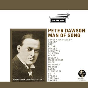 Peter Dawson: Man of Song - John Ireland