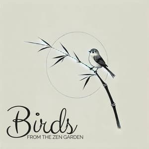 Birds from the Zen Garden - Bird Song Group