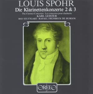 Spohr: Clarinet Concertos Nos. 2 & 3 - Louis Spohr