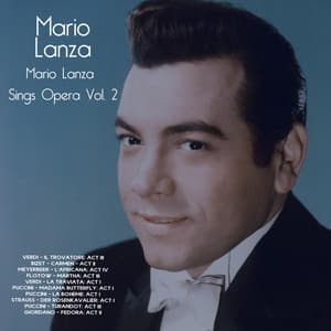 Mario Lanza Sings Opera, Vol. 2 - Mario Lanza