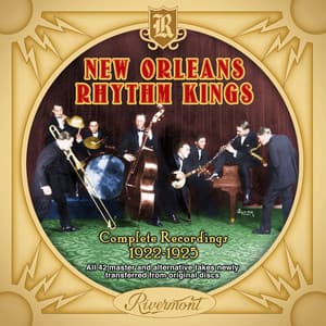 New Orleans Rhythm Kings: Complete Recordings 1922-1925 - New Orleans Rhythm Kings