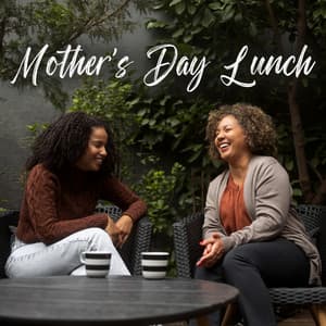 Mother’s Day Lunch: Afternoon Tea with Soft Jazz Music - Soft Jazz Mood