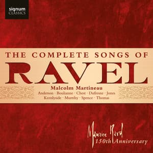 The Complete Songs of Ravel - Maurice Ravel