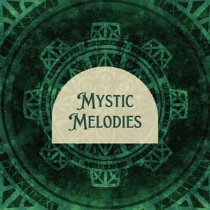 Mystic Melodies: Unveiling Esoteric Harmony in New Age Soundscapes - Peaceful Music