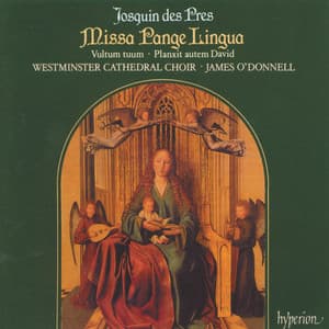 Josquin: Missa Pange lingua & Other Works - Josquin des Prez