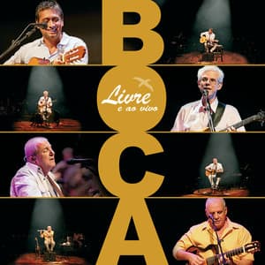 Boca Livre E Ao Vivo - Boca Livre