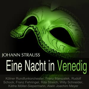 Strauss: Eine Nacht in Venedig - Johann Strauss II