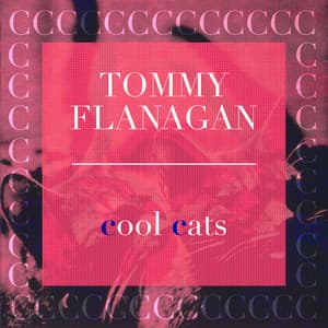 Cool Cats - Tommy Flanagan