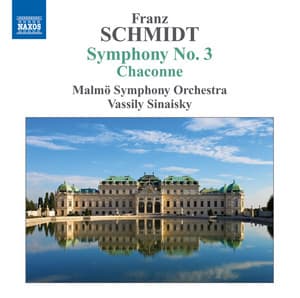 Schmidt: Symphony No. 3 - Chaconne - Franz Schmidt