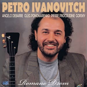 Romano Drom - Petro Ivanovitch