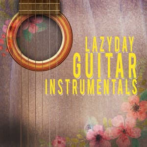 Lazy Day Guitar Instrumentals - Soft Guitar Music