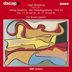 Holmboe: String Quartets Nos. 17, 19 & 20 - Vagn Holmboe