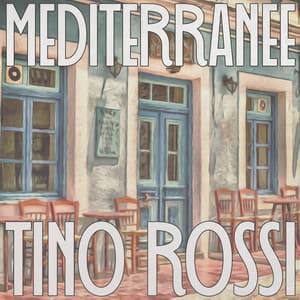Mediterranee - Tino Rossi