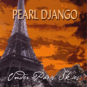 Under Paris Skies - Pearl Django