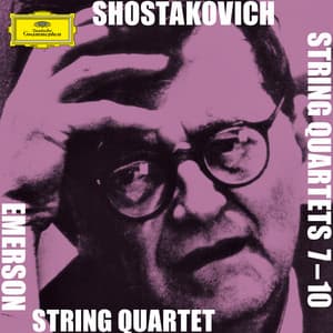 Shostakovich: The String Quartets Nos. 7 - 10 - Dmitri Shostakovich