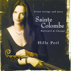 Sainte Colombe: Retrouve & Change/Pieces For Viola Da Gamba - Monsieur de Sainte-Colombe
