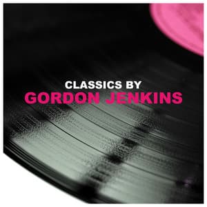 Classics by Gordon Jenkins - Gordon Jenkins