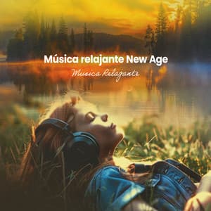 Música relajante New Age - Música Relajante