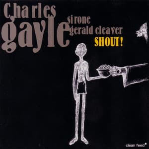 Shout - Charles Gayle