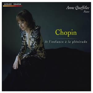 Chopin: de l'enfance à la plénitude - Frédéric Chopin