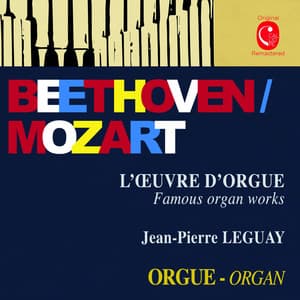 Beethoven & Mozart: Famous Organ Works - Jean-Pierre Leguay