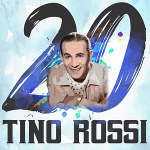20 Hits of Tino Rossi - Tino Rossi