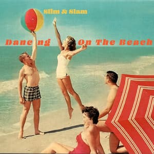 Dancing on the Beach - Swingin' 30's with Slim & Slam - Slim Gaillard