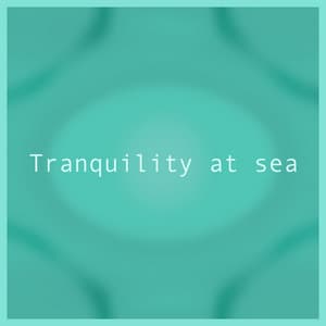 Tranquility at Sea - Ephectum