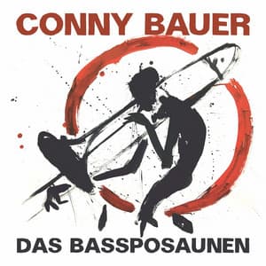 Das Bassposaunen - Conny Bauer