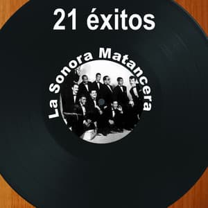 21 Éxitos: La Sonora Matancera - La Sonora Matancera