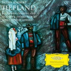 d'Albert: Tiefland - Highlights - Eugen d'Albert