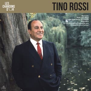 Les chansons d'or - Tino Rossi