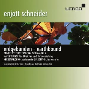 Schneider: Erdgebunden - Enjott Schneider