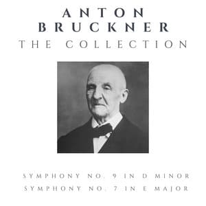Anton Bruckner - The Collection - Anton Bruckner