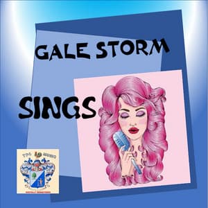 Gale Storm Sings - Gale Storm