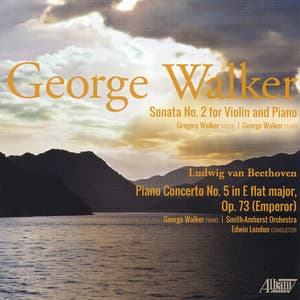 George Walker: Composer and Performer - George Walker